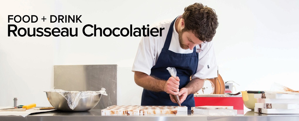 Food + Drink: Rousseau Chocolatier